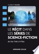 Le récit dans les séries de science-fiction