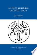 Le récit génétique au XVIIIe siècle