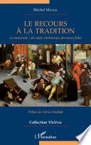 Le recours à la tradition