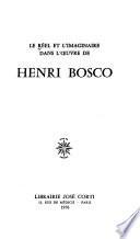 Le Réel et l'imaginaire dans l'œuvre de Henri Bosco