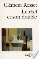 Le réel et son double