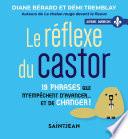 Le réflexe du castor