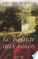 Le Refuge aux roses