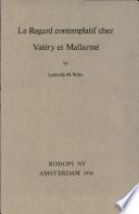 Le regard contemplatif chez Valéry et Mallarmé