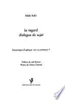 Le regard dialogue du sujet
