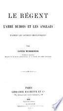 Le régent, l'abbé Dubois et les Anglais