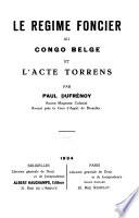 Le régime foncier au Congo belge et l'acte Torrens
