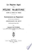 Le régime légal de la pêche maritime dans la mer du Nord