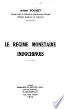 Le régime monétaire indochinois