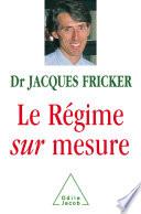 Le Régime sur mesure