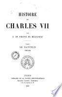 Le Règne de Charles VII, d'après M. Henri Martin et d'après les sources contemporaines