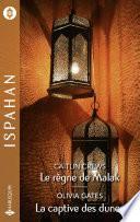 Le règne de Malak - La captive des dunes