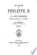 Le règne de Philippe II et la lutte religieuse dans les Pays-Bas au XVIe siècle