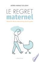 Le regret maternel