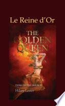Le Reine d’Or