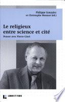 Le religieux entre science et cité