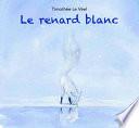 Le renard blanc