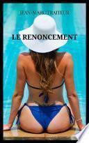 LE RENONCEMENT