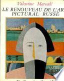 Le renouveau de l'art pictural russe, 1863-1914