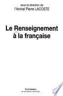 Le renseignement à la française