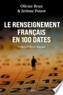 Le renseignement français en 100 dates