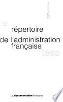Le répertoire de l'administration française 1998