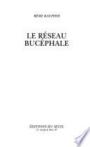 Le réseau Bucéphale