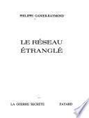 Le Réseau étranglé
