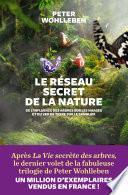 Le Réseau secret de la nature