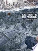 Le reste du Monde (Tome 3) - Les Frontières