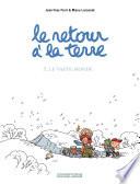 Le Retour à la terre - tome 3 - Le vaste monde