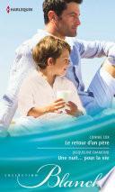 Le retour d'un père - Une nuit... pour la vie