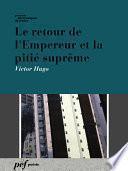 Le retour de l'Empereur et la pitié suprême