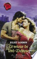 Le retour de lord Melrose (Harlequin Les Historiques)