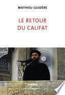 Le retour du califat