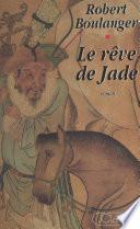 Le rêve de Jade