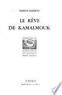 Le rêve de Kamalmouk