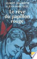 Le Rêve du papillon rouge