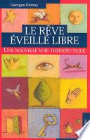 Le Rêve éveillé libre