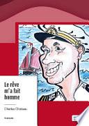 Le rêve m'a fait homme