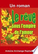 Le rêve, sous l'empire de l'amour