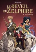 Le Réveil du Zelphire (Tome 2) - Prince de sang