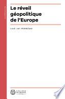 Le réveil géopolitique de l’Europe