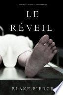 Le Réveil (Les Enquêtes de Riley Page – Tome 14)