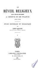 Le réveil religieux dans l'église réformée à Genève et en France (1810-1850)