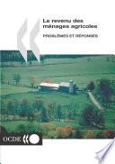 Le revenu des ménages agricoles Problèmes et réponses