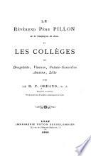 Le Révérend Père Pillon de la Compagnie de Jésus et les collèges de Brugelette, Vannes, Sainte-Geneviève, Amiens, Lille
