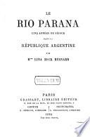 Le Rio Parana, 5 années de séjour dans la République argentine