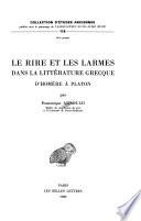 Le rire et les larmes dans la littérature grecque d'Homère à Platon