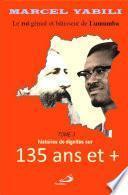 Le roi de Lumumba : 135 ans et +